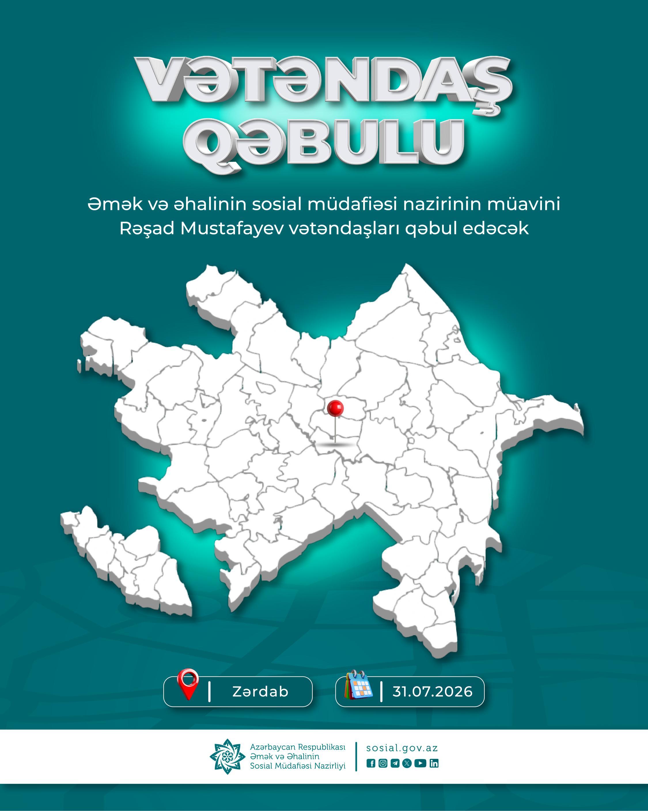Nazir müavini Rəşad Mustafayev Zərdab rayonunda vətəndaşları qəbul edəcək