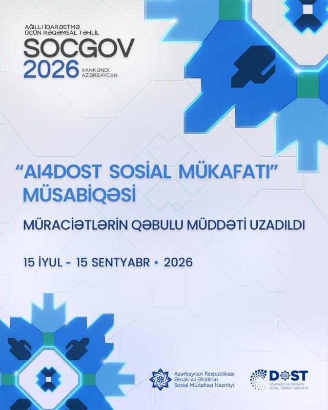 “AI4DOST Sosial Mükafatı” müsabiqəsinə müraciətlərin qəbulu müddəti uzadıldı